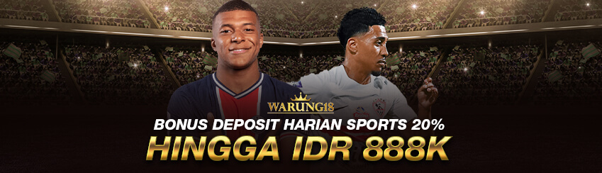 BONUS DEPOSIT HARIAN 20% SPORTS